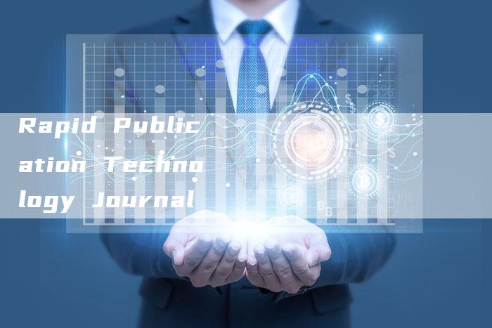 Rapid Publication Technology Journal